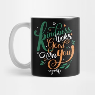 Kindness Looks Good On you Mug